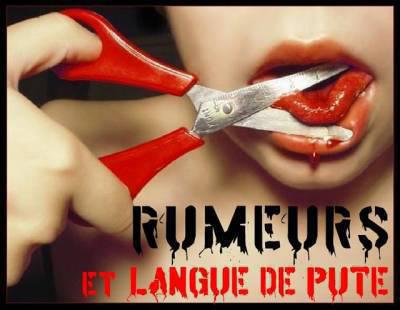 rumeurs et langue de pute.!!!!